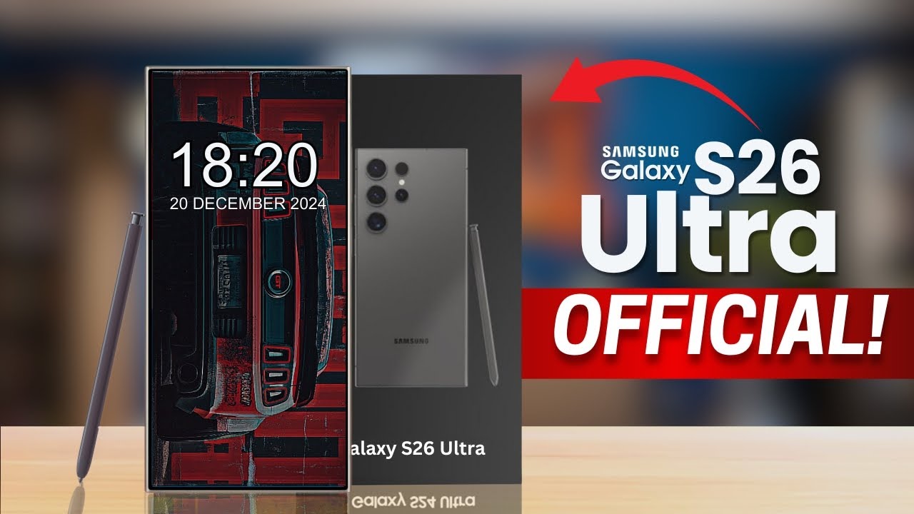 Samsung Galaxy S26 Ultra - OFFICIALLY LAUNCH!