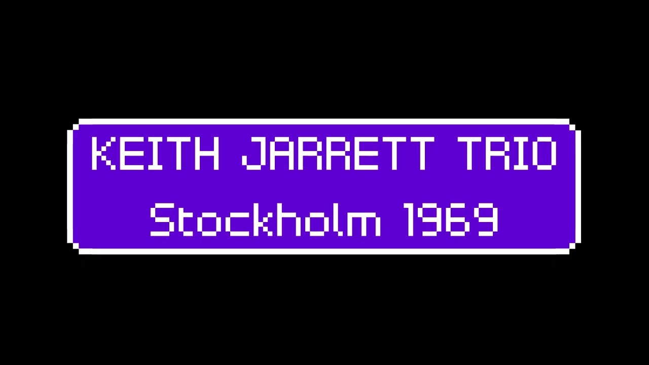 Keith Jarrett Trio | Stockholm, Sweden - 1969.12.09