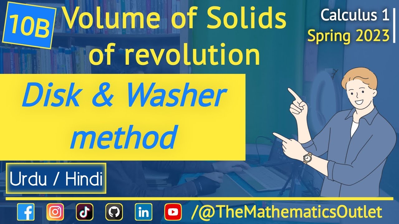 Volume of solids of revolution in urdu hindi | Disk and washer method || Lec 10B