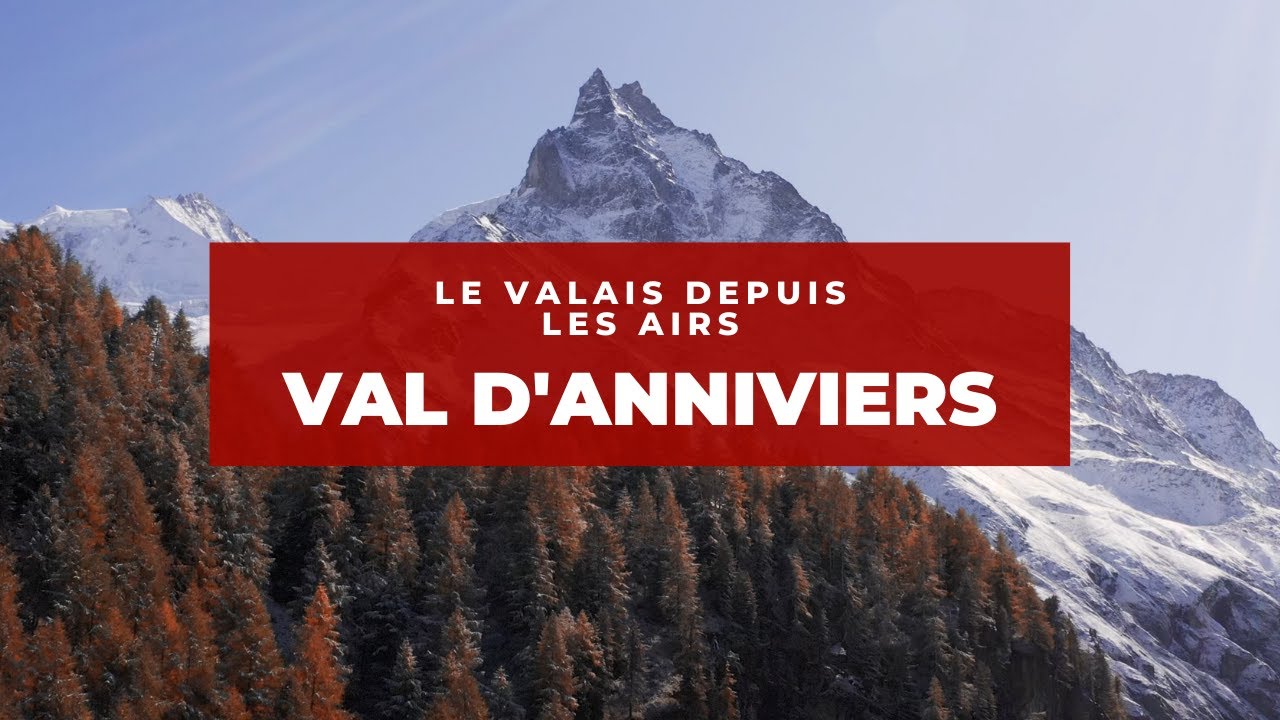 [Ep.40] Le Valais depuis les Airs / Le Val d'Anniviers en été