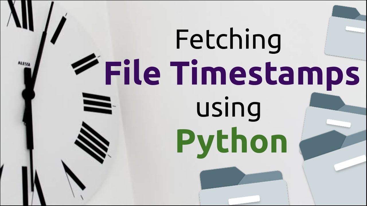 Fetching File Timestamps using Python