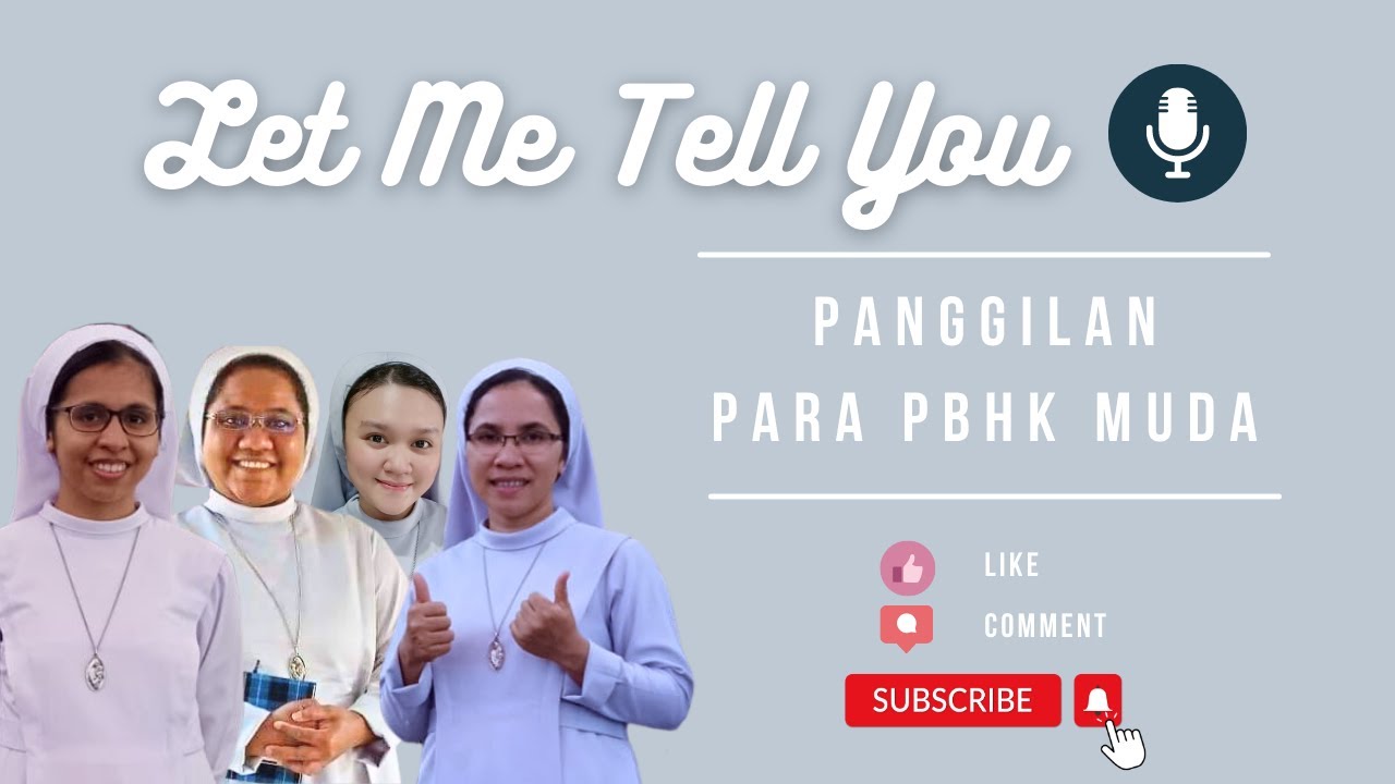 #PART 1 - PODCAST PANGGILAN PARA PBHK MUDA || Suster-suster PBHK Indonesia.