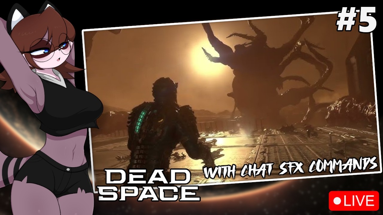 Back to Daily Streams & Finishing The Game - Dead Space Remake w/Chat SFX Part 5 #envtuber #horror
