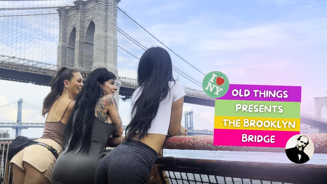 Old Things Presents - The Brooklyn Bridge