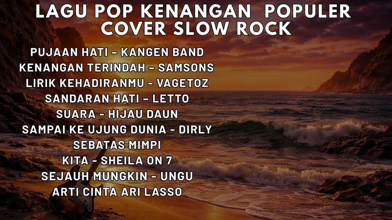 lagu pop kenangan viral cover slow rock - ( kangen band, samson, vagetoz, letto )