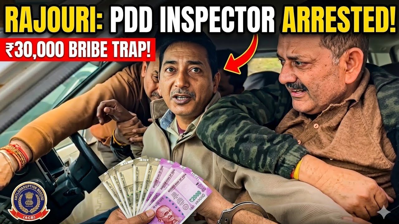 PDD Inspector Arrested While Accepting ₹30,000 Bribe in Rajouri; ACB Cracks Down