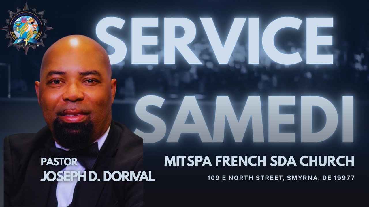 Service Samedi | Pastor Joseph D. Dorival | 02/07/2026 | Mitspa French SDA Church