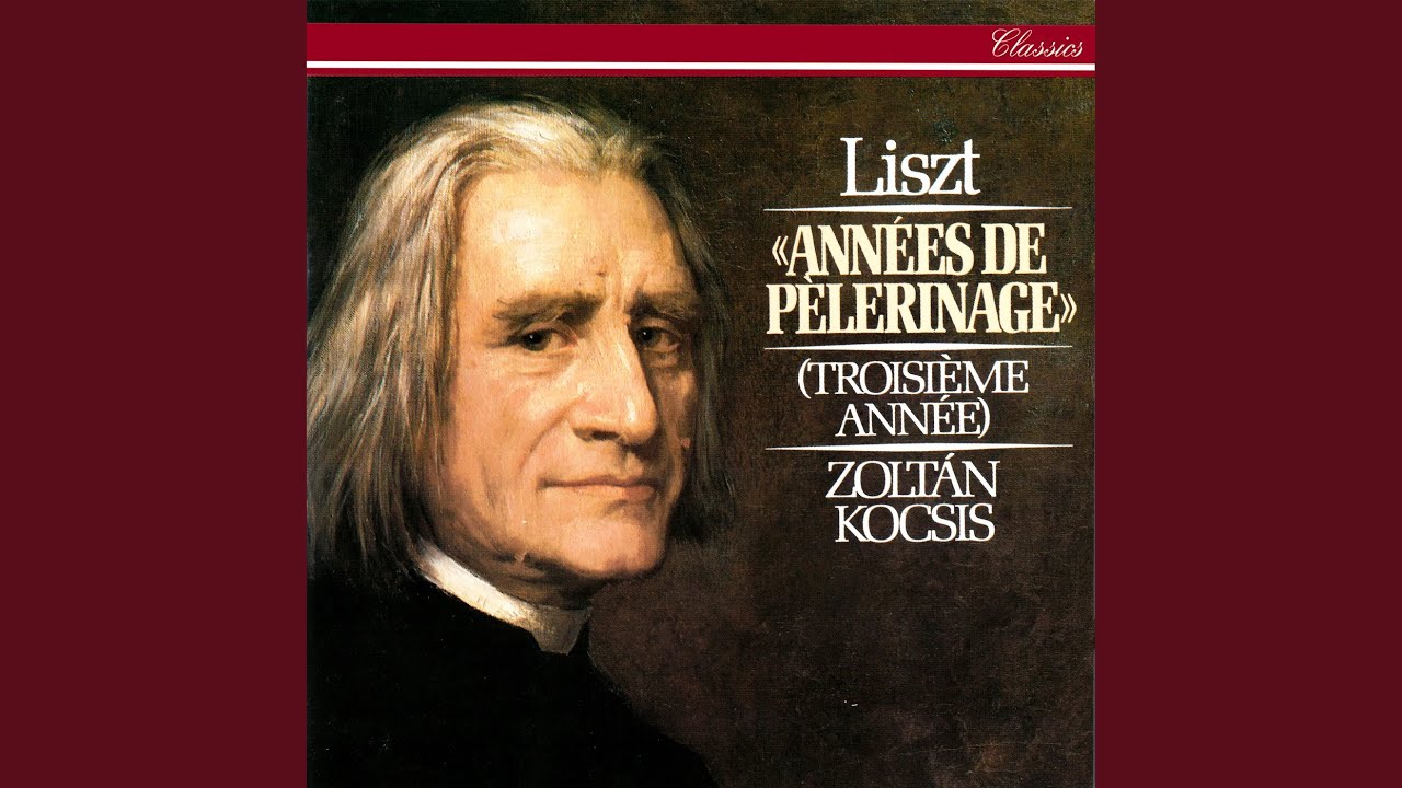 Liszt: Années de pèlerinage: 3ème année, S.163 - 2. Aux cyprès de la Villa d'Este No. 1...