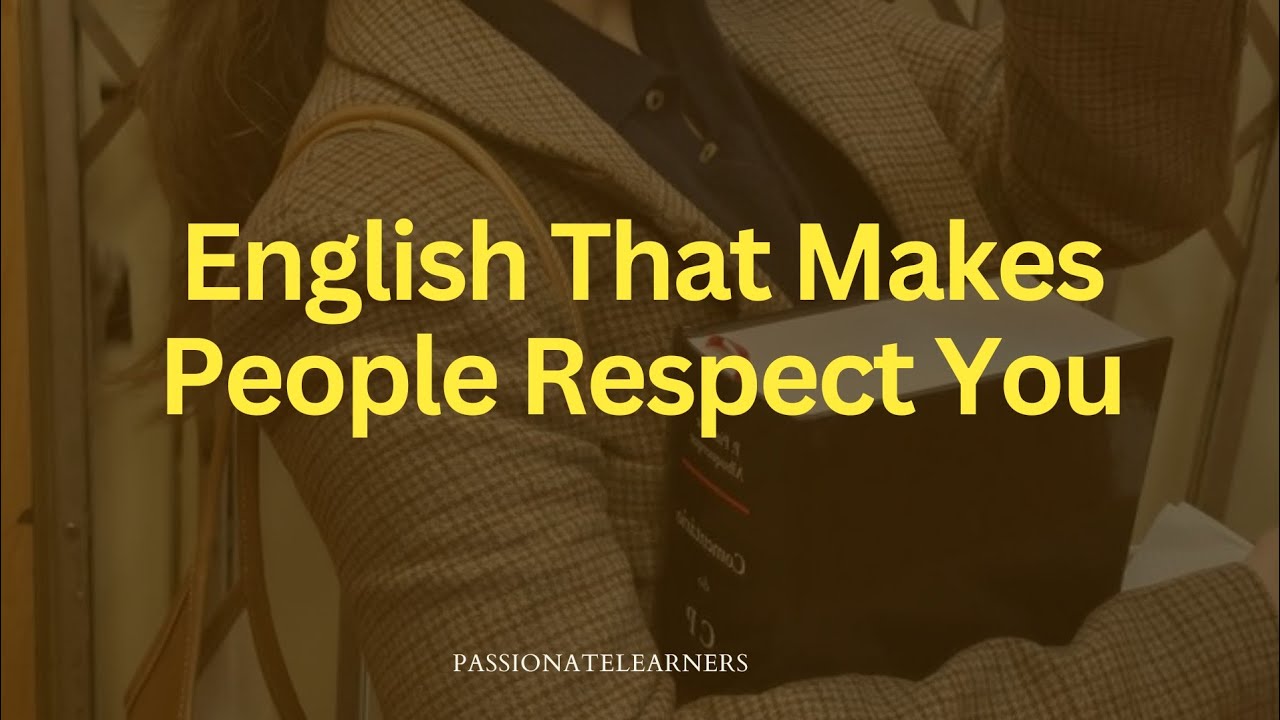 English That Makes People Respect You ⭐