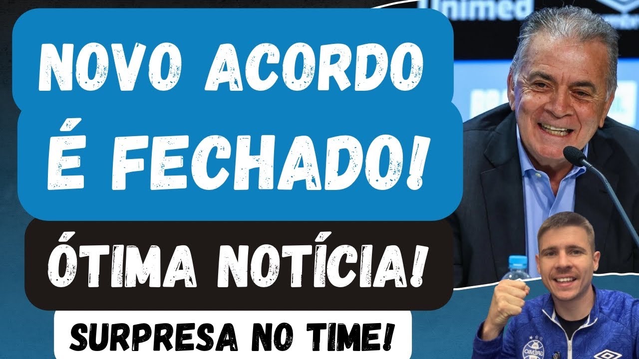 🚨NOVO ACORDO FECHADO! ÓTIMA NOTÍCIA! | O TIME PRA HOJE COM SURPRESA! DESAFIO ENORME PRO GRÊMIO!
