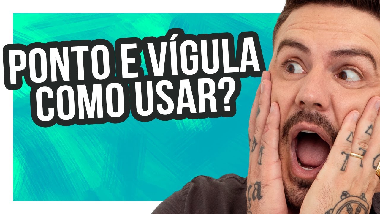 PONTO E V&Iacute;RGULA: Como usar corretamente! (Aprenda em 7 min)