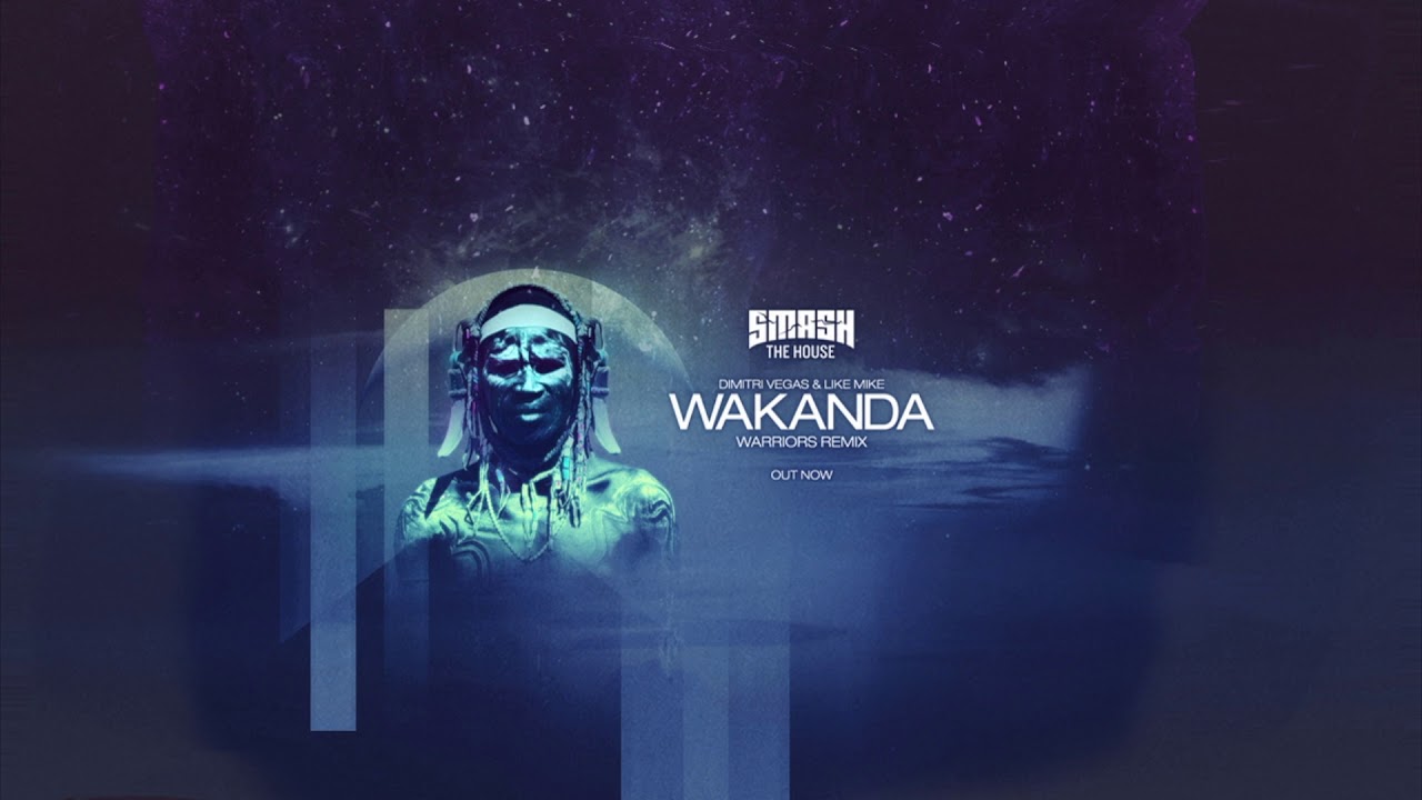 Dimitry Vegas & Like Mike - Wakanda (WARRIORS Remix) - FULL TRACK