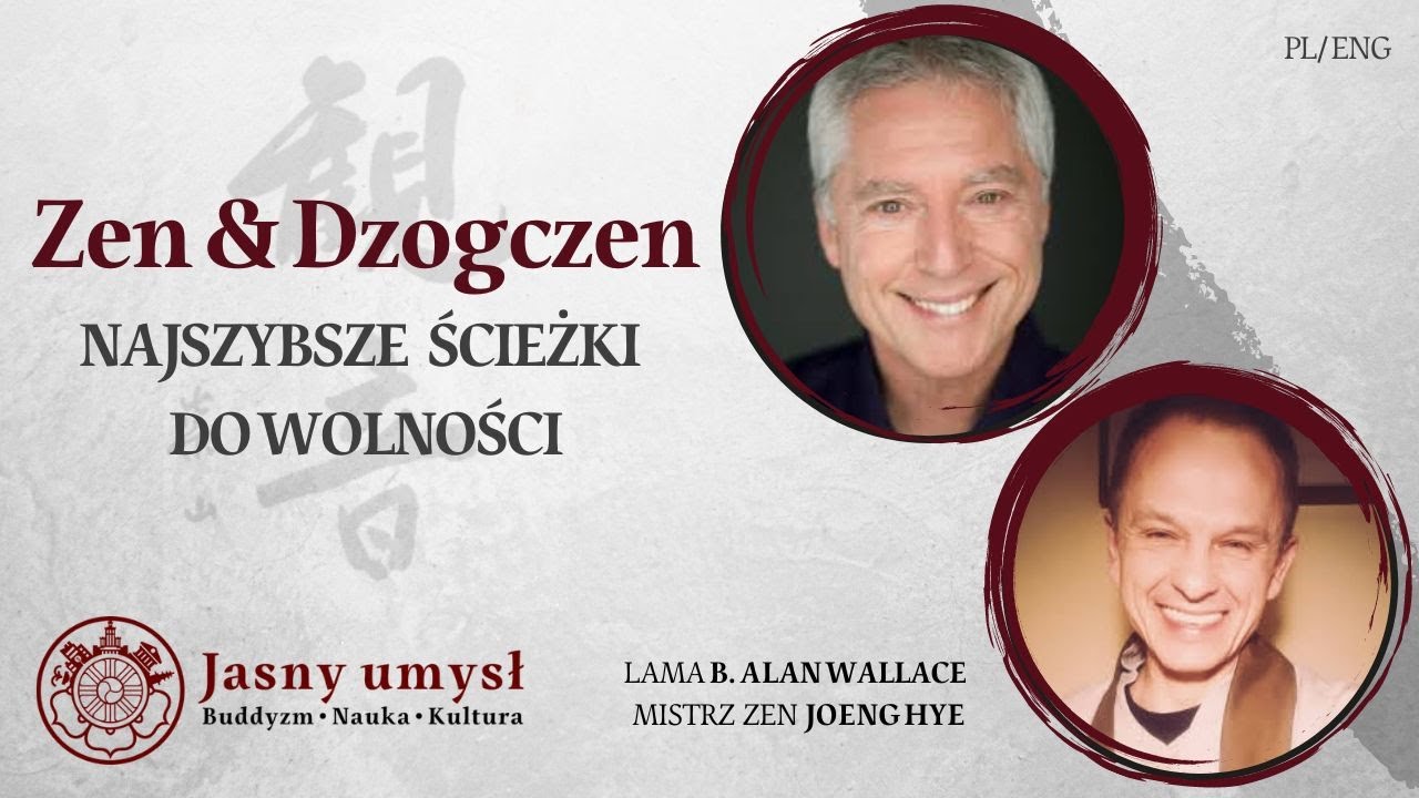 Podcast #1 I Zen & Dzogczen - Najszybsze ścieżki do wolności z lamą Alanem Wallace'm [ENG/PL]
