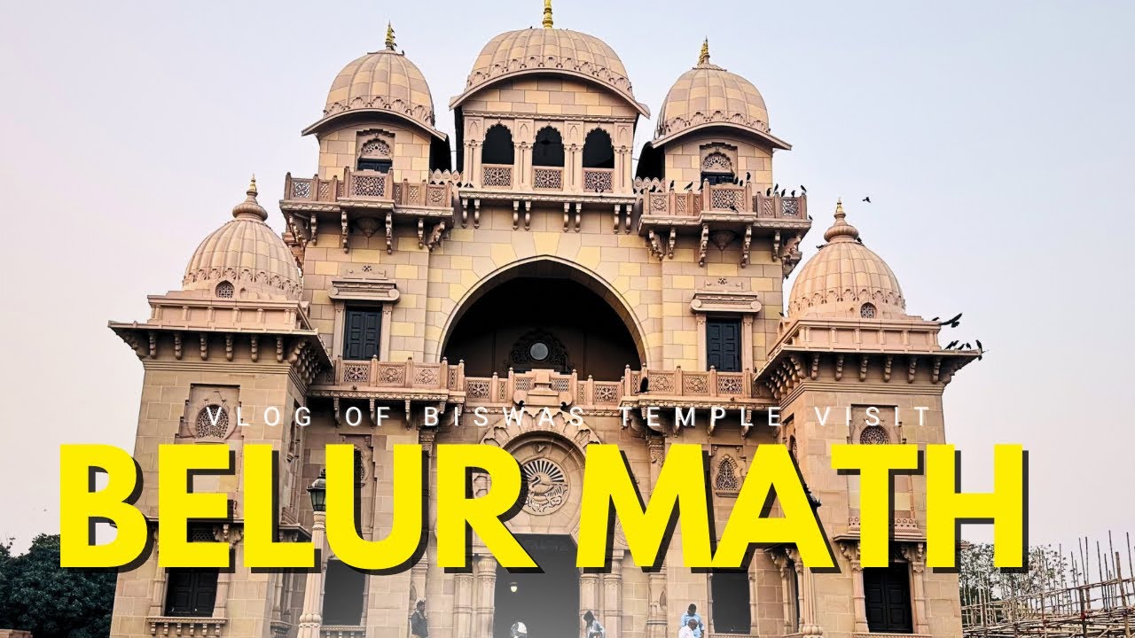 Belur Math | ৩ ধর্মের নিদর্শন বেলুড় মঠ | Ramkrishna | Vivekananda | Vlog Of Biswas #templevlog 