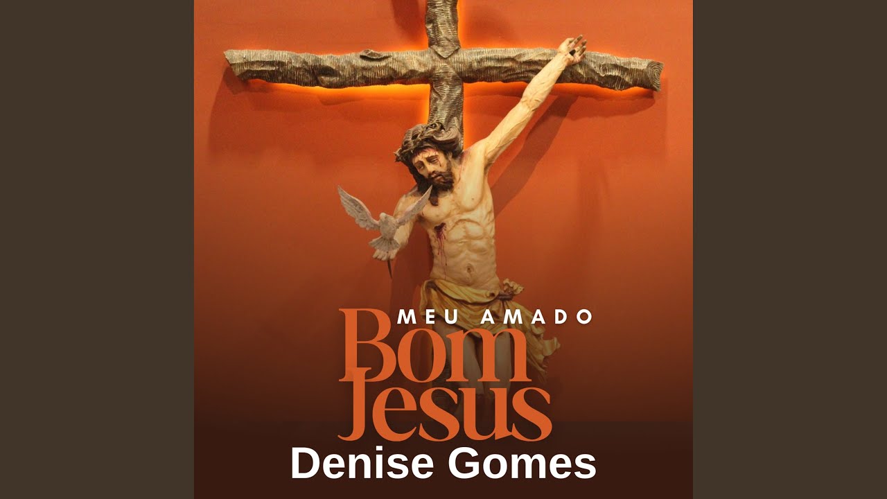 Meu amado Bom Jesus
