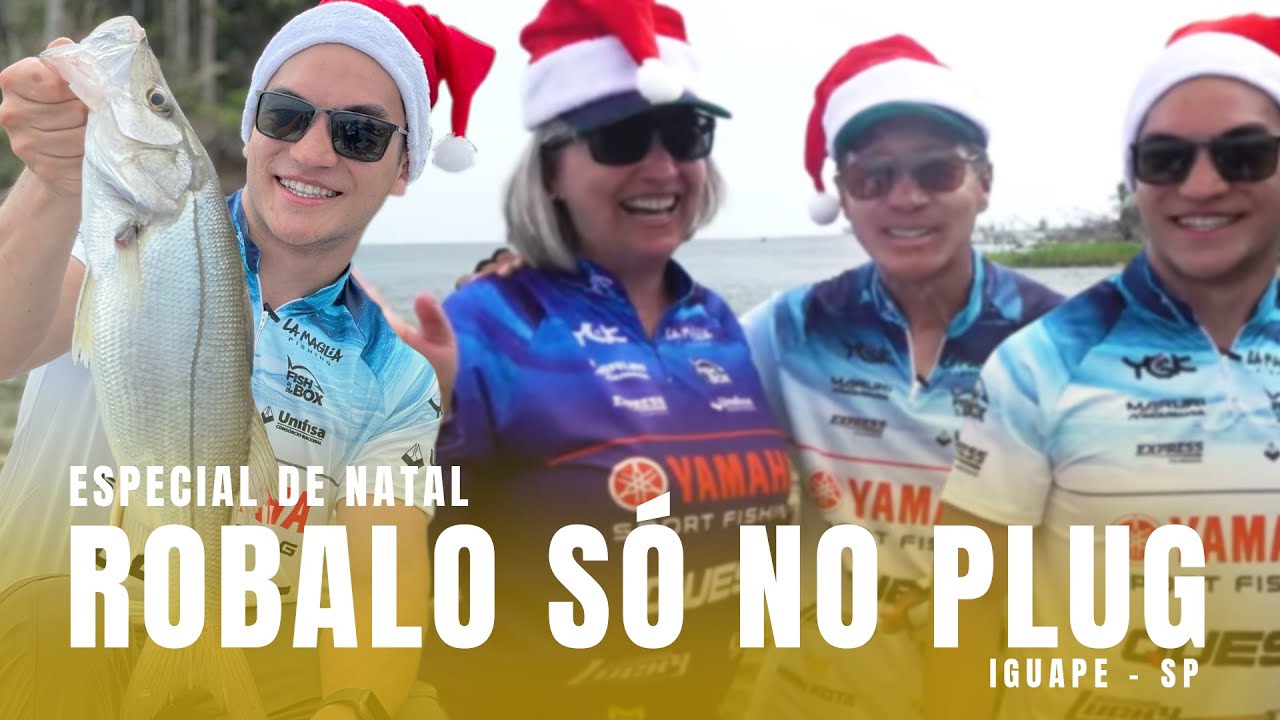 Pescaria de Robalo só no plug. Especial de Natal