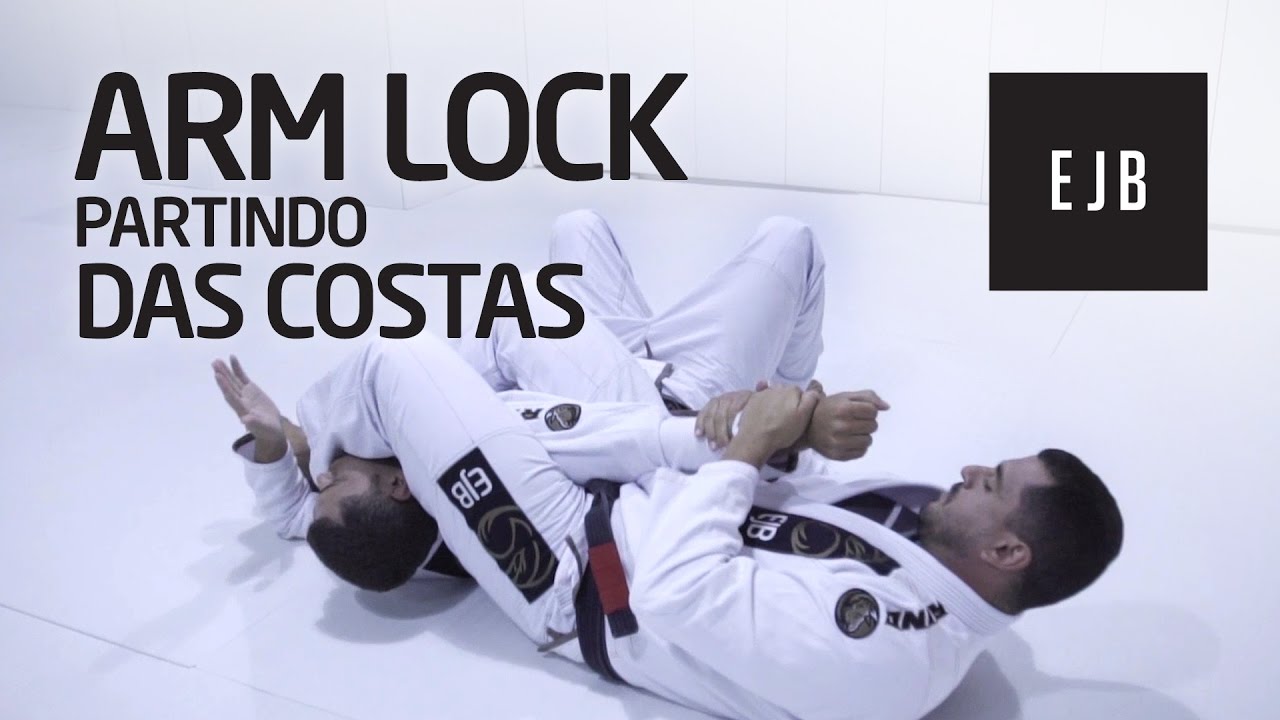 Arm Lock partindo das costas | Escola de Jiu-Jitsu Brasileiro