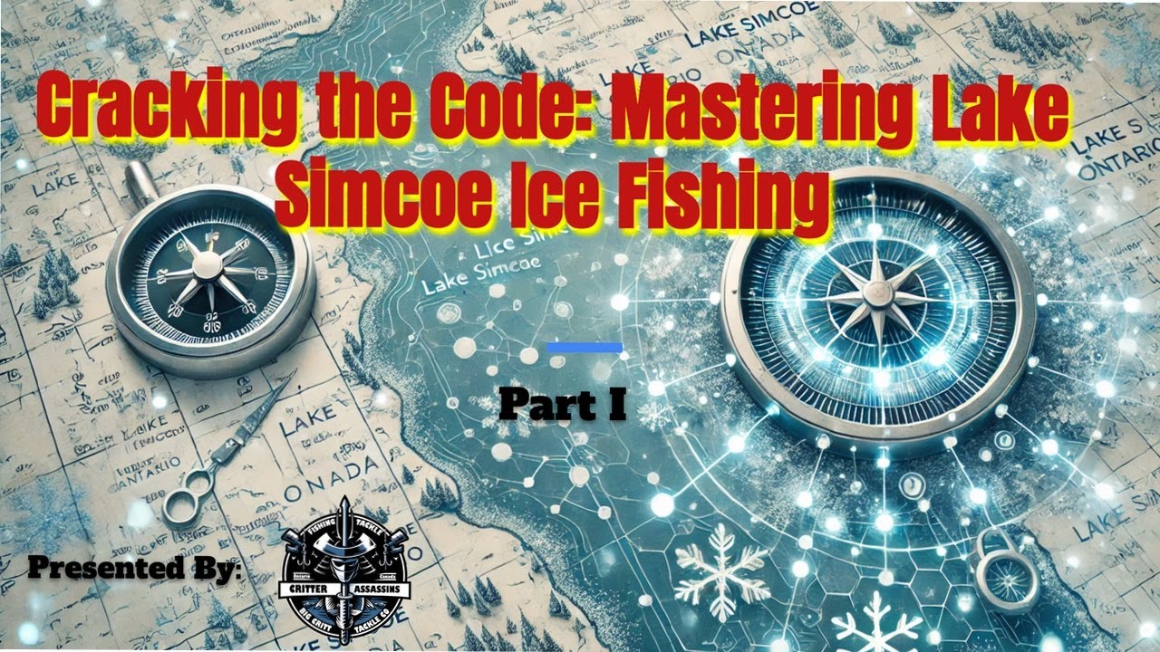 Cracking the Code:  Mastering Lake Simcoe Ice Fishing Webinar