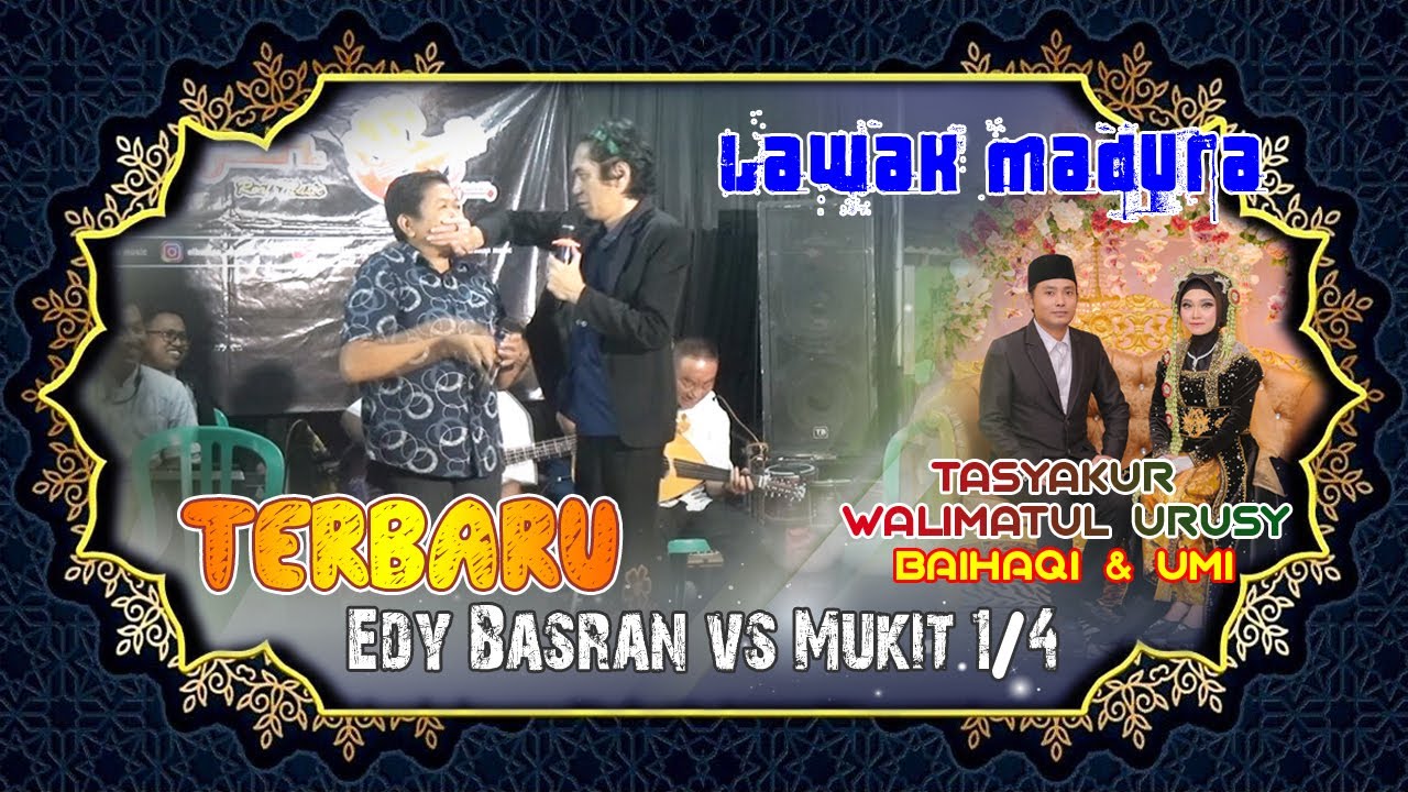 LAWAK MADURA EDY BASRAN VS MUKIT 1/4  TERBARU  ||  Tisnogambar, Bangsalsari - Jember