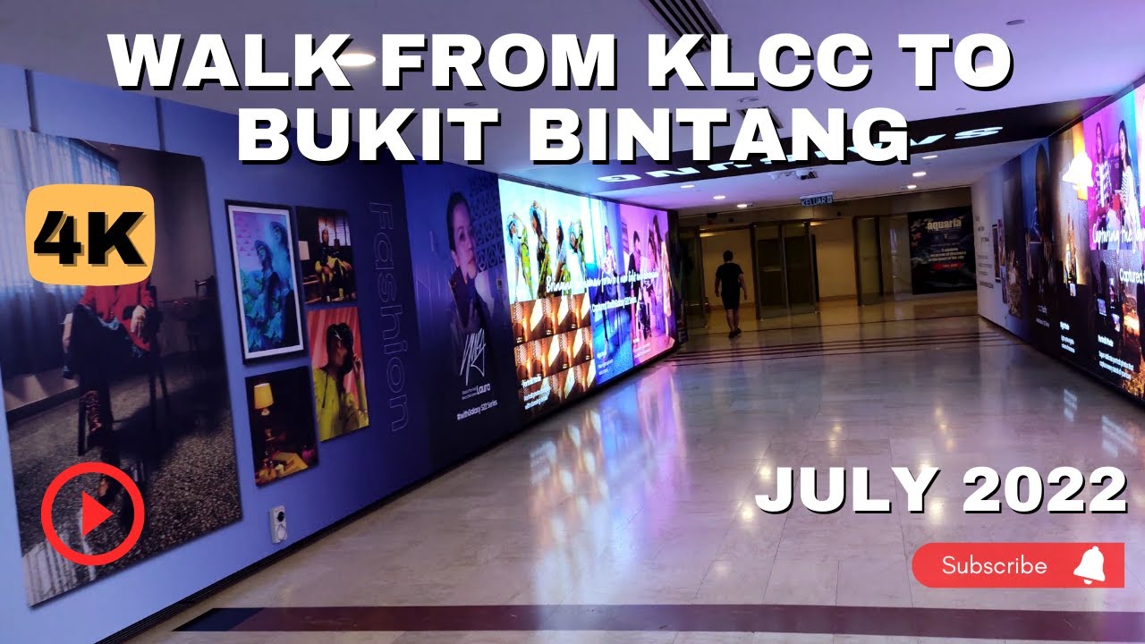 [4K] Walking From KLCC Suria to Bukit Bintang July 2022 | With Full Captions