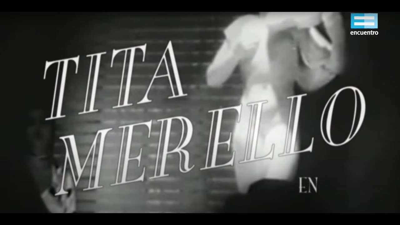 Tita Merello. Biografía | Soy del Pueblo | Canal Encuentro