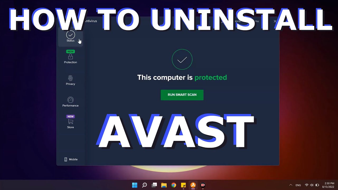 How to uninstall Avast antivirus completely? Windows 11, 10