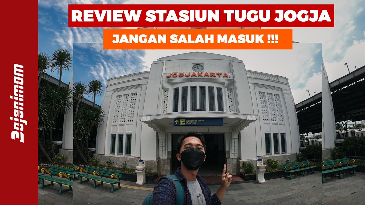 STASIUN TUGU JOGJA PINTU TIMUR & PINTU SELATAN | STASIUN YOGYAKARTA 2021