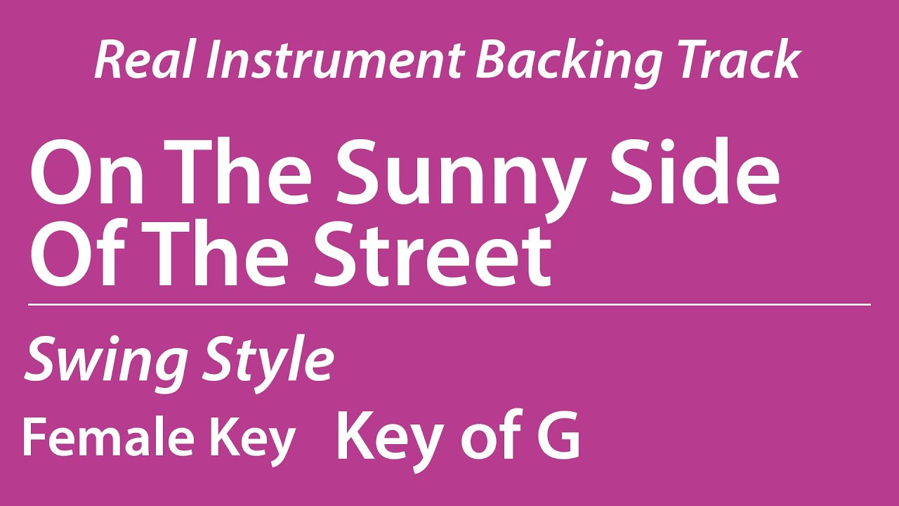 On The Sunny Side Of The Street/Backing Track/RealInst/G(Female Vo Key)/Swing/Piano Trio/8bars Intro