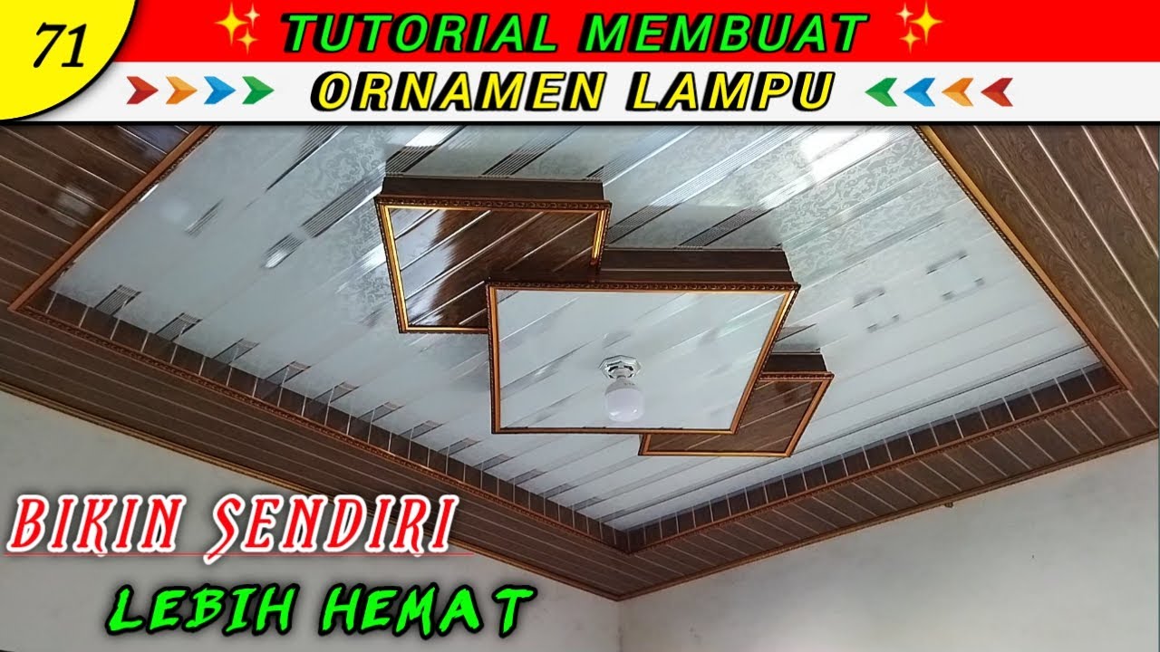 Tutorial membuat ORNAMEN LAMPU untuk plafon PVC Drop Ceiling