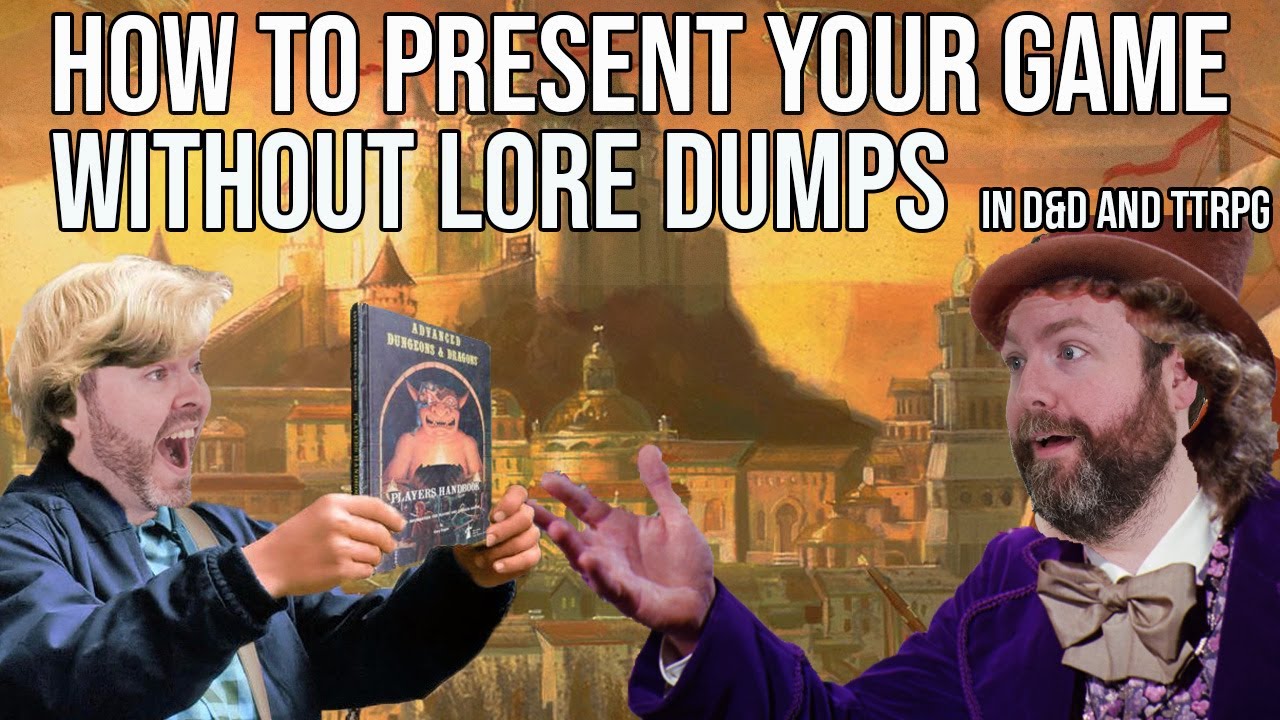 How to Present Your World Without Lore Dumps | D&D | TTRPG | Web DM