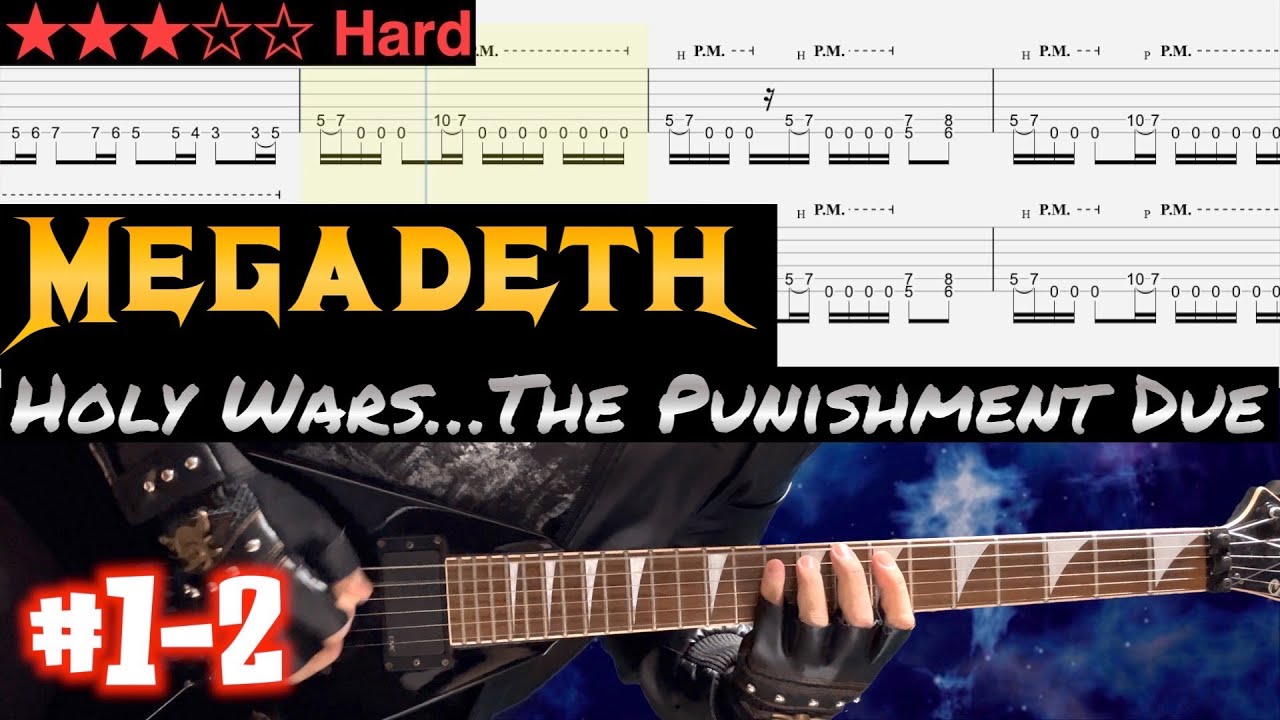 Megadeth - Holy Wars...The Punishment Due #1-2【BPM=125~170 + TAB】