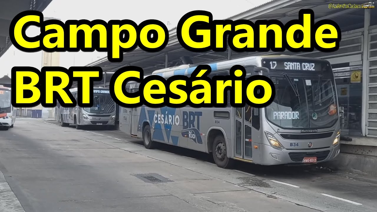 BRT Cesário  - Campo Grande - Movimentação de ônibus urbano Zona Oeste carioca