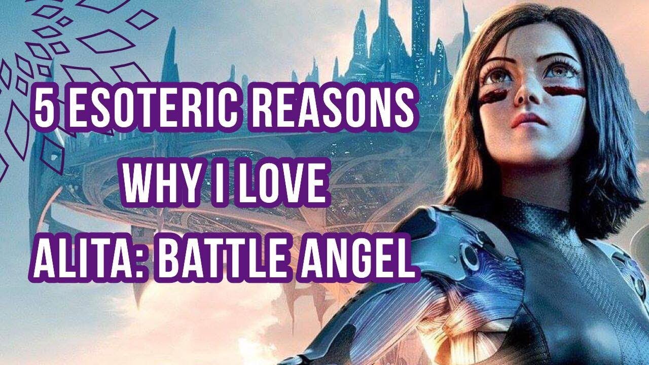 5 Esoteric Reasons Why I Love Alita: Battle Angel