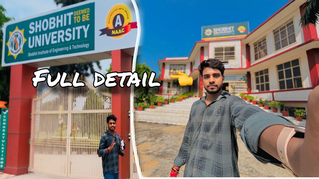 Shobhit University meerut (modipuram)Full Detail in 2025 University kaisa Hain Janye 👍&hellip;