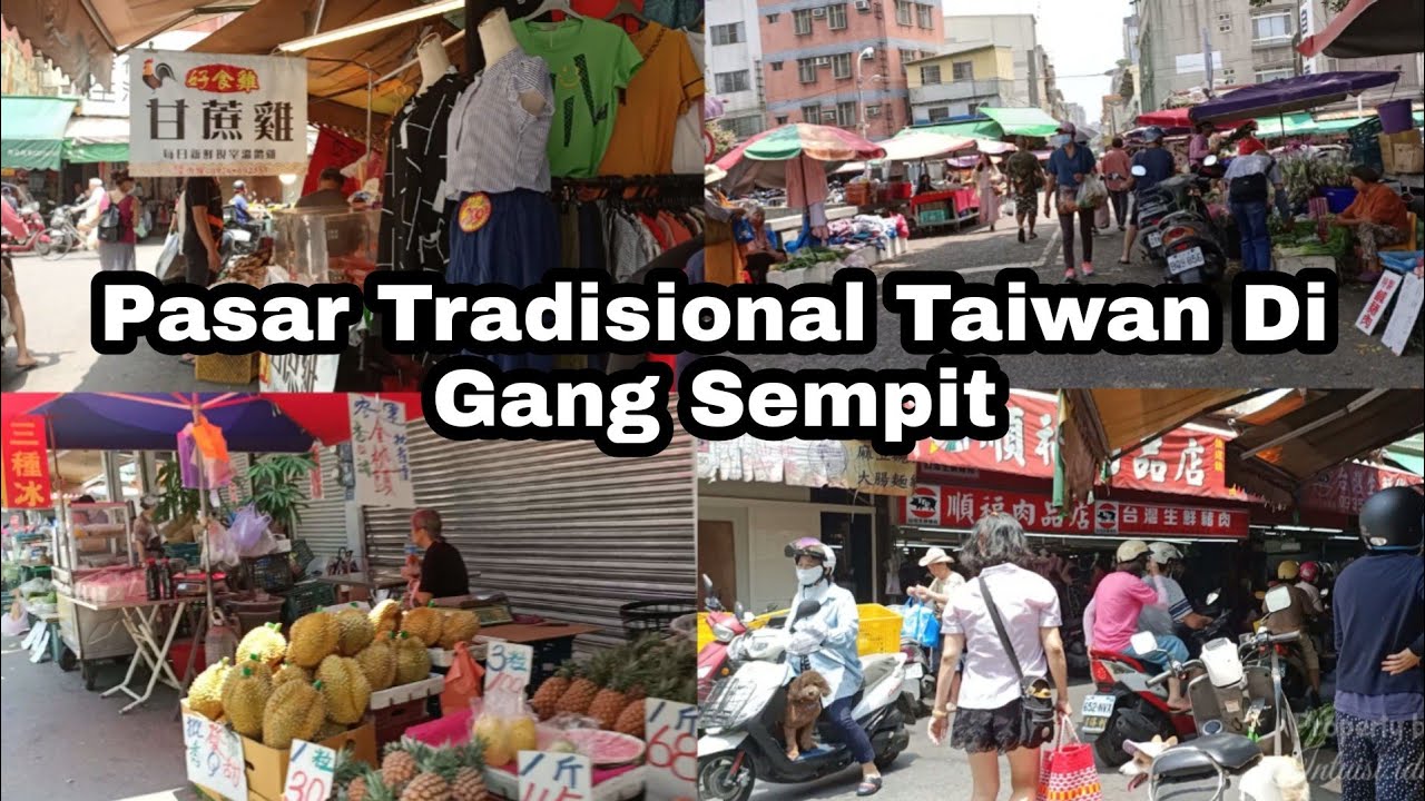 Jelajahi Pasar Tradisional Di Negara Taiwan Ada Keunikan Yang Jarang Diketahui Orang Luar