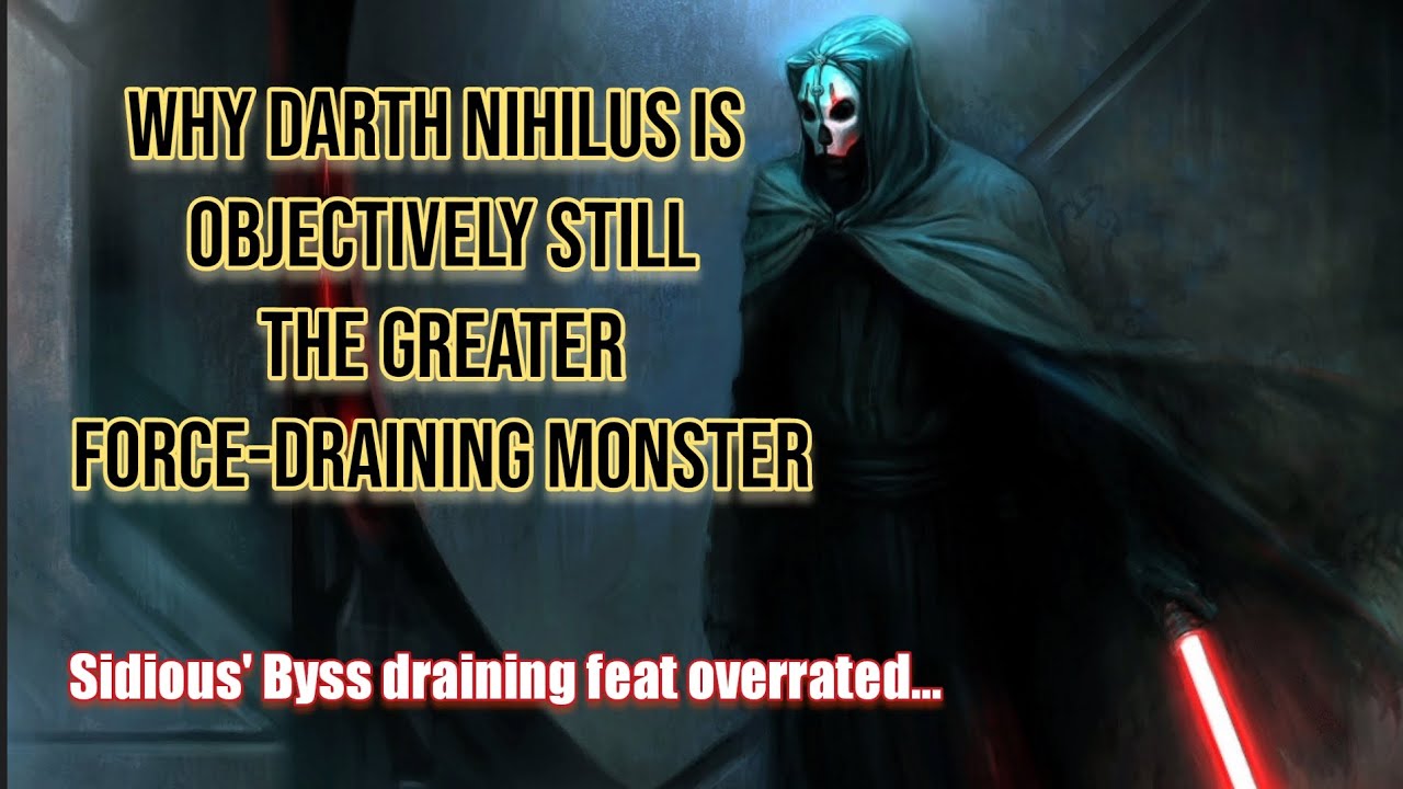 How Darth Sidious DID NOT SURPASS Darth Nihilus! 