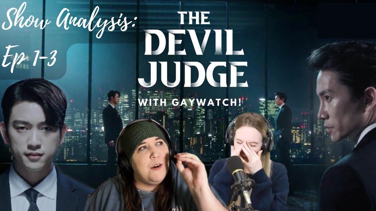 THE GLORIOUS INTRODUCTION!! Over-Analyzing Ep 1-3 of Devil Judge 악마판사 For 2+ Hours With @Gaywatch