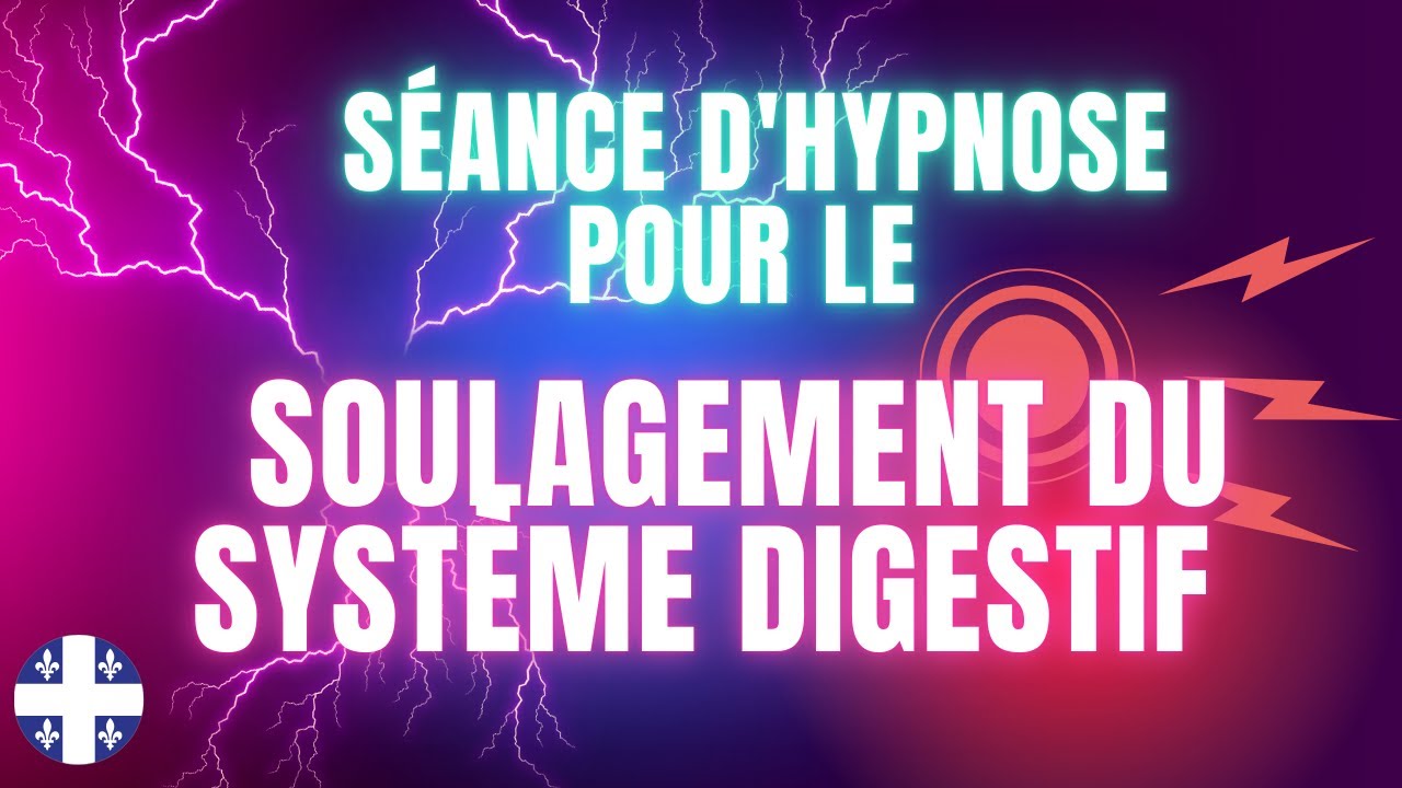 Soulagement du Système Digestif par HYPNOSE
