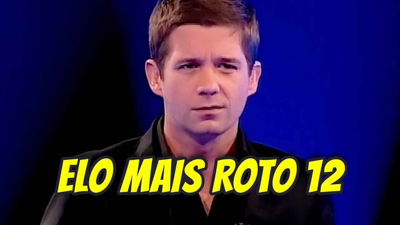 O elo mais roto 12