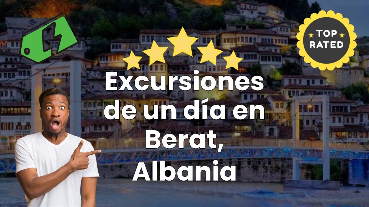 Excursiones de un día en Berat, Albania