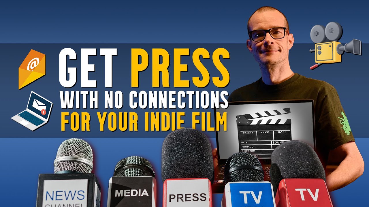 How to Get Press for Your Indie Film Without Connections in 2025