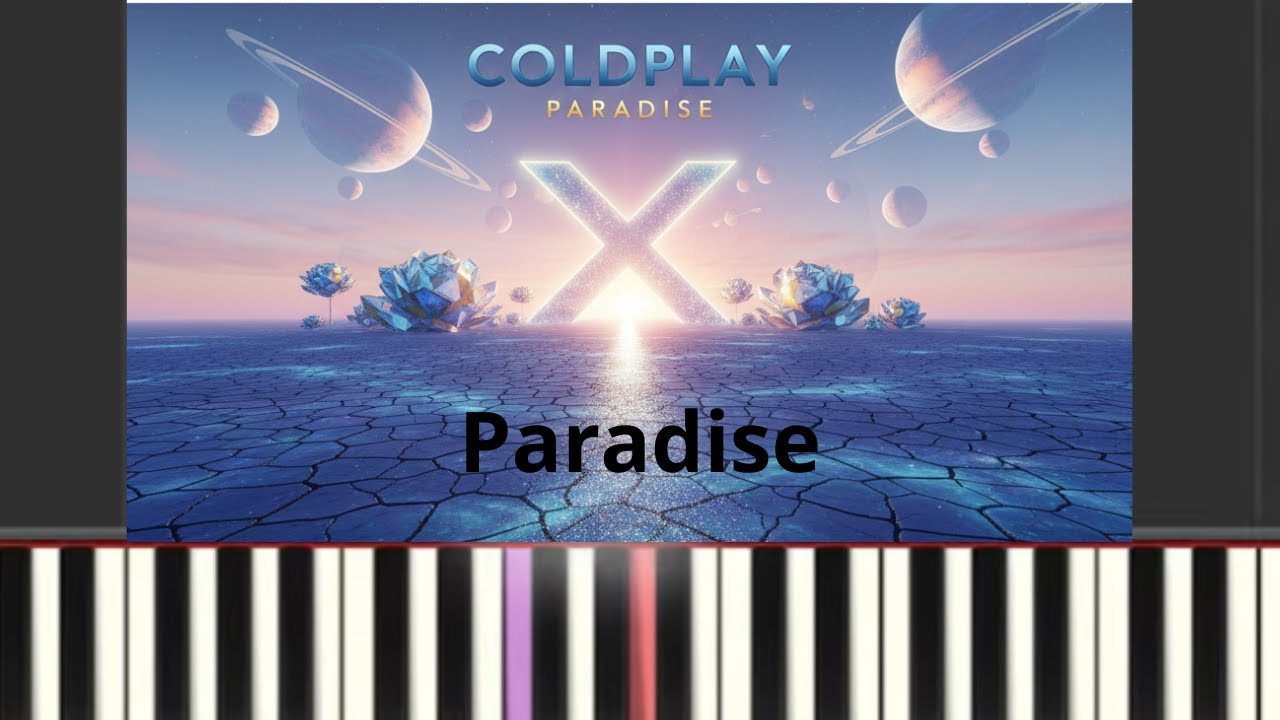Paradise _ Piano Tutorial _ Coldplay