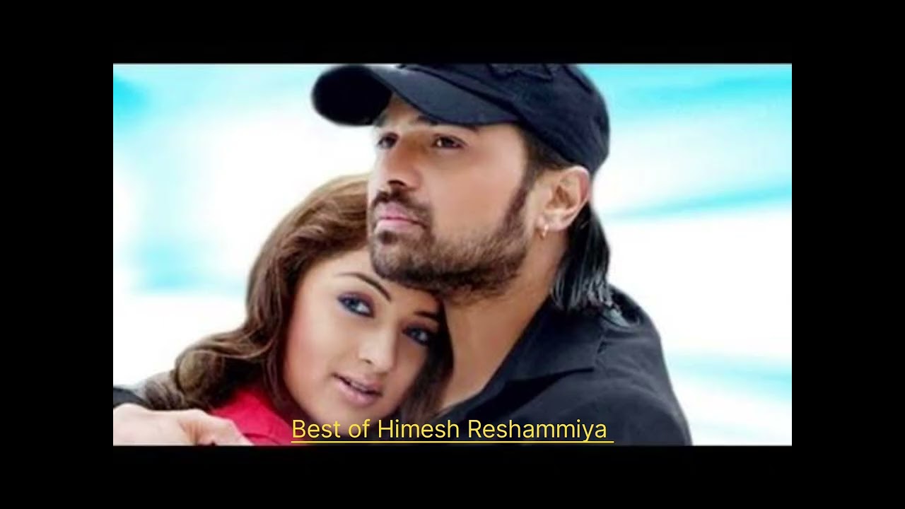 Best of Himesh Reshammiya songs #likeandsubscribe #himeshreshammiya #viralmusic #viralvideo #views 