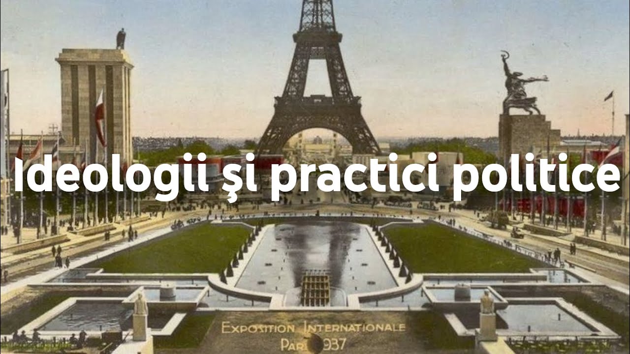 9. BAC ISTORIE: Ideologii şi practici politice