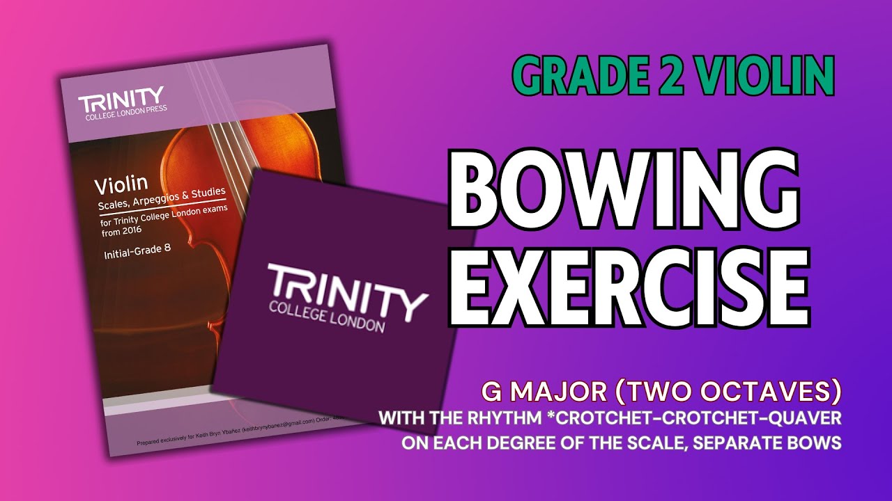 [Grade 2] Bowing Exercise | Violin Technical Work | Trinity College London
