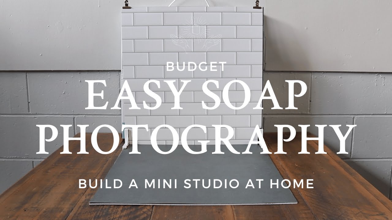DIY Soap Photography | Ideas & How To Set Up | Backdrops & Layering