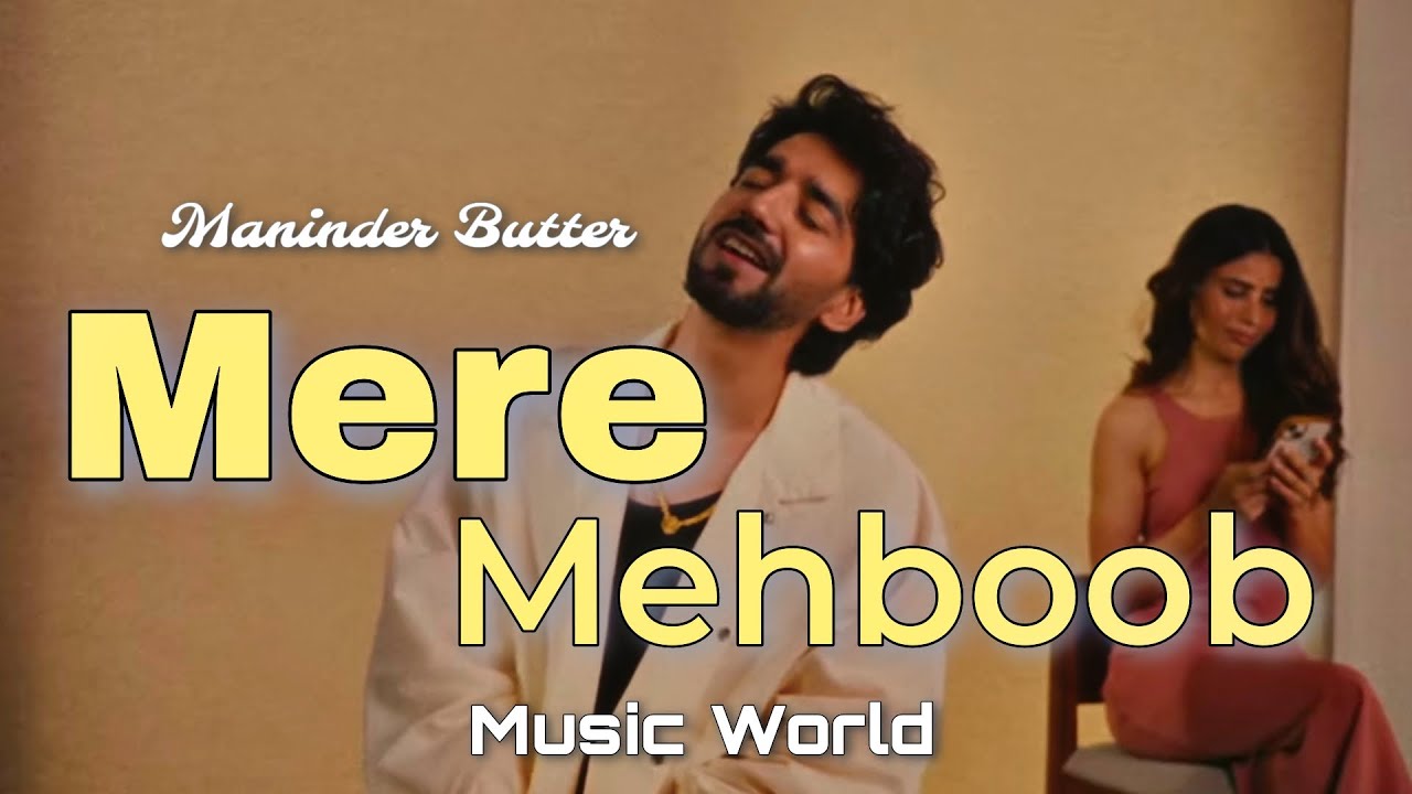 Mere Mehboob (Punjabi Lofi)- Maninder Buttar | New Punjabi Song 2024 |