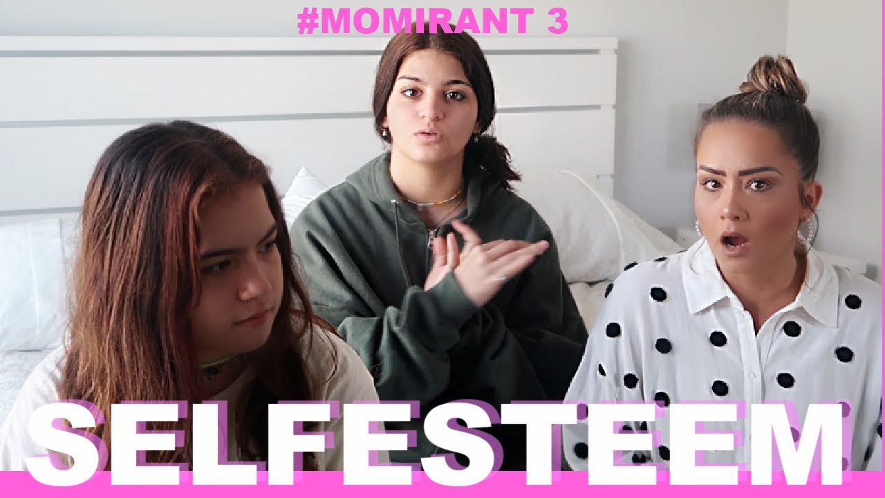 MOM and I  RANT : SELF ESTEEM #3
