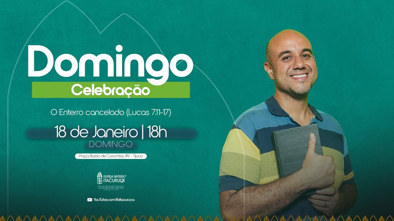 CELEBRAÇÃO 18h | Pr. André Lisboa | O Enterro cancelado (Lucas 7.11-17) | 18/01/2026