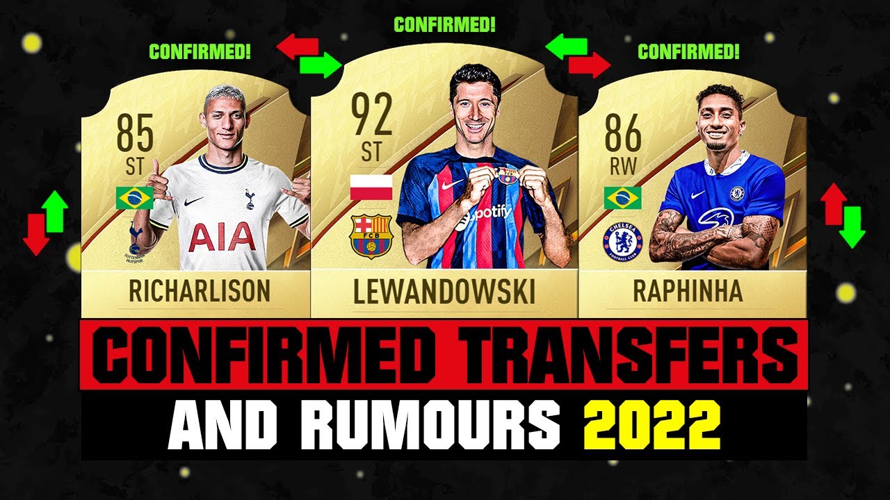 FIFA 22 | NEW CONFIRMED TRANSFERS & RUMOURS! 🤪🔥 ft. Lewandowski, Richarlison, Raphinha... etc